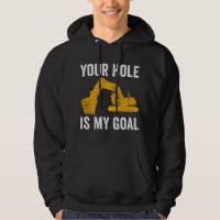 Excavator Ex Your Hole Is My Goal Construction Wor