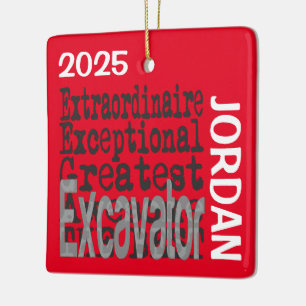 Excavator Extraordinaire CUSTOM Ceramic Ornament