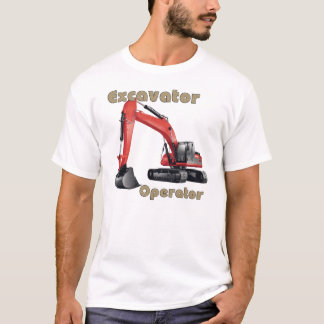 Excavator Operator T-Shirt