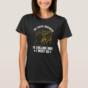 Excavator Sand Digger And Rock Breaker Driver Prem T-Shirt