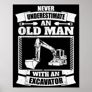 Excavator Shirt Funny Backhoe Poster
