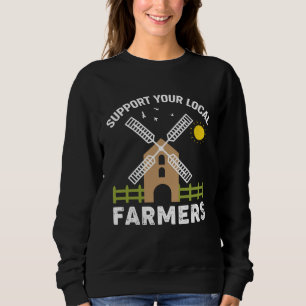 Excavator Support your local farmers Sweatshirt