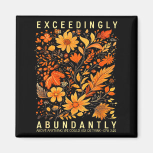 Exceedingly Abundantly - Ephesians 3_20 Christian  Magnet