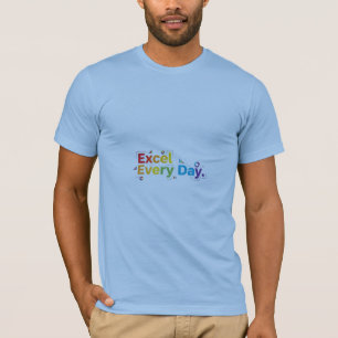 Excel Every Day T-Shirt