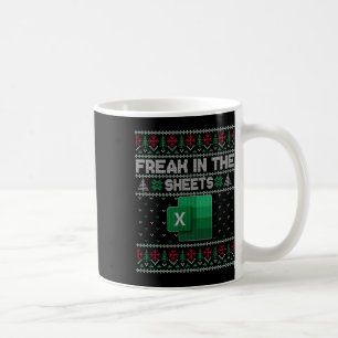 Excel Freak In The Sheets Spreadsheet Ugly Sweater Coffee Mug