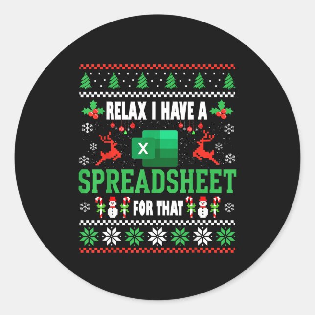 Excel Ugly Christmas Sweater I Have A Spreadsheet  Classic Round Sticker (Front)