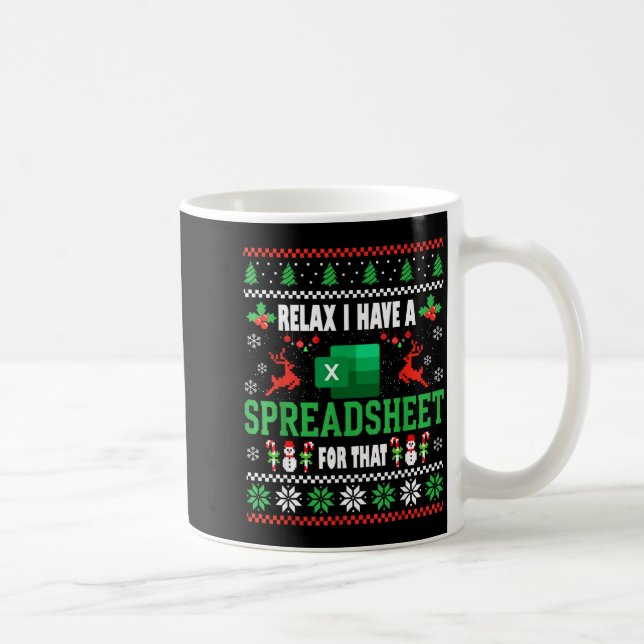 Excel Ugly Christmas Sweater I Have A Spreadsheet  Coffee Mug (Right)