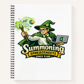 Excel Wizard – Summoning Spreadsheets Since 9 AM F Notebook