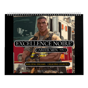 EXCELLENCE NOIRE' CAREER MEN VOL. 1 CALENDAR