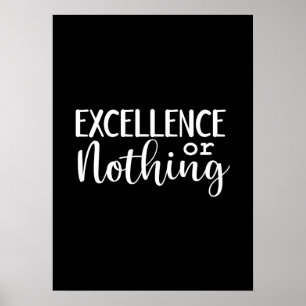 Excellence or Nothing - Hustle, Gym, Success Poster