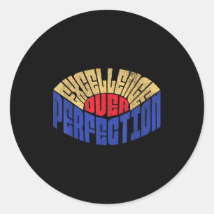 Excellence Over Perfection Mindset Leadership Retr Classic Round Sticker