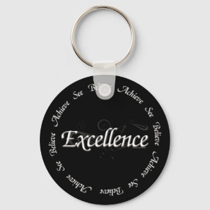 Excellence - see believe achieve key ring