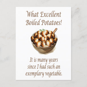 Excellent Boiled Potatoes Quote Postcard