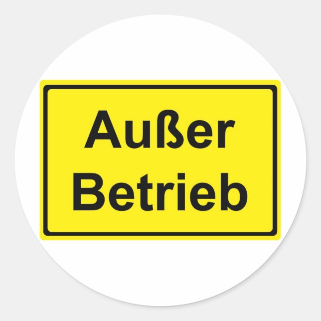 ‘Except operation’ (German ‘Out of order’) sign Classic Round Sticker (Front)