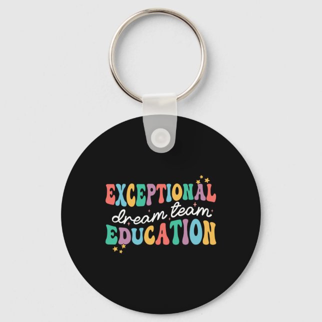 Exceptional Education Dream Team Sped Ese Teacher  Key Ring (Front)