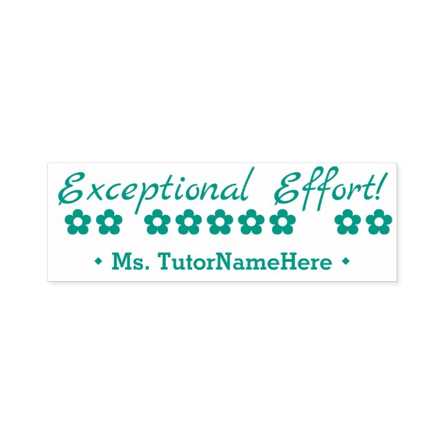 "Exceptional Effort!" Teacher Rubber Stamp (Design)