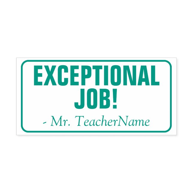 "EXCEPTIONAL JOB!" Commendation Rubber Stamp (Design)