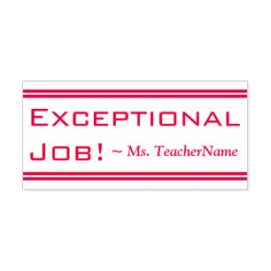 "Exceptional Job!" + Tutor Name Rubber Stamp