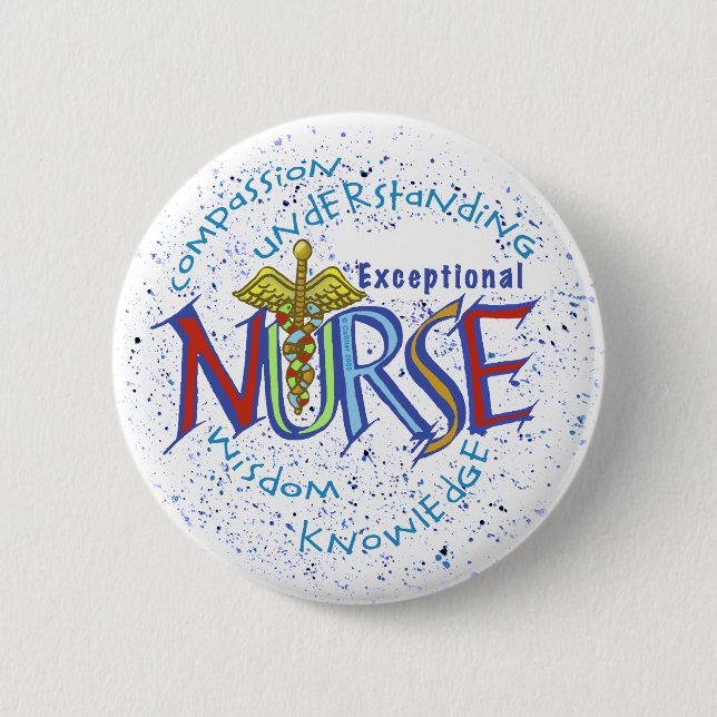 Exceptional nurse motto  6 cm round badge (Front)