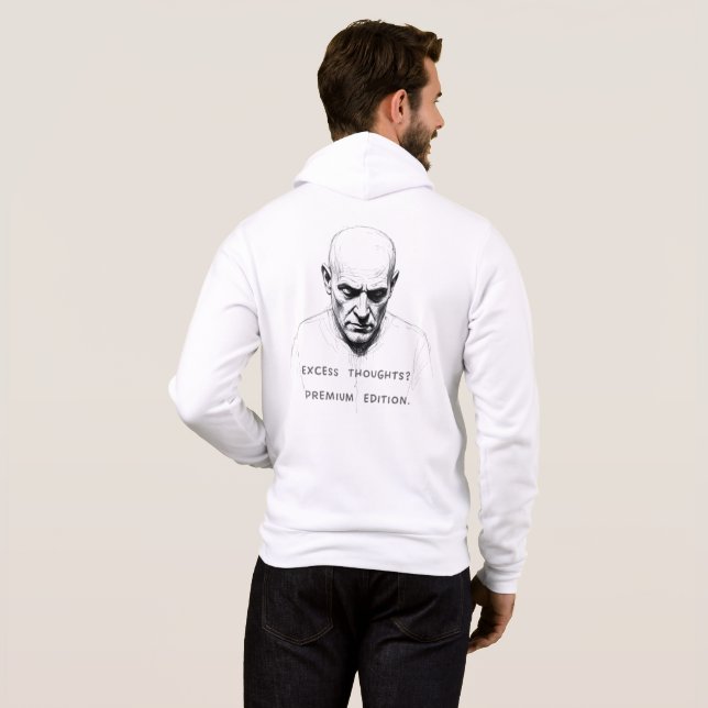 Excess Thoughts? Premium Edition Hoodie (Back Full)