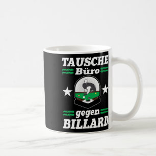 Exchange Office Against Billiards Funny Snooker Po Coffee Mug