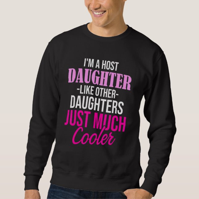Exchange Student Foreign Host Family 11 Sweatshirt (Front)
