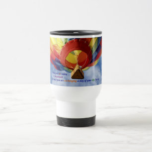 'Exchanging a day of your life' --Travel Mug