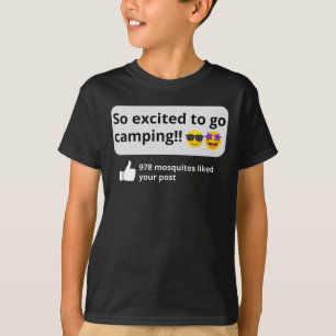 Excited to go camping, funny mosquito happy camper T-Shirt