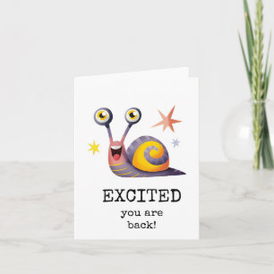 Excited You Are Back, Welcome Back Card