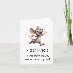Excited You Are Back, Welcome Back Card