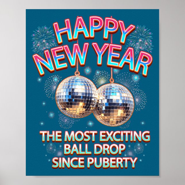 Exciting Ball Drop Since-puberty Happy New Year Di Poster (Front)