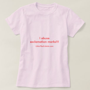 Exclamation Mark!!! T-Shirt