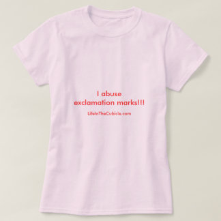 Exclamation Mark!!! T-Shirt