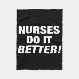 Exclusive Nurse - Nurses Do It Better  Fleece Blanket