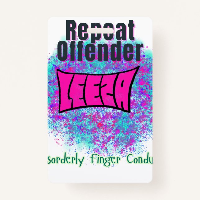 Exclusive Repeat Offender Badge ID Badge (Back)