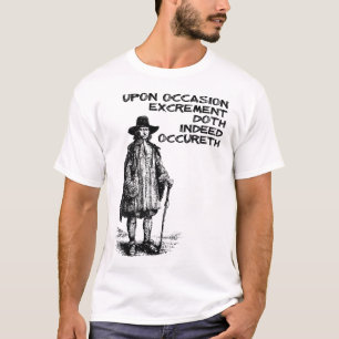 Excrement Doth Occureth Funny Shirt