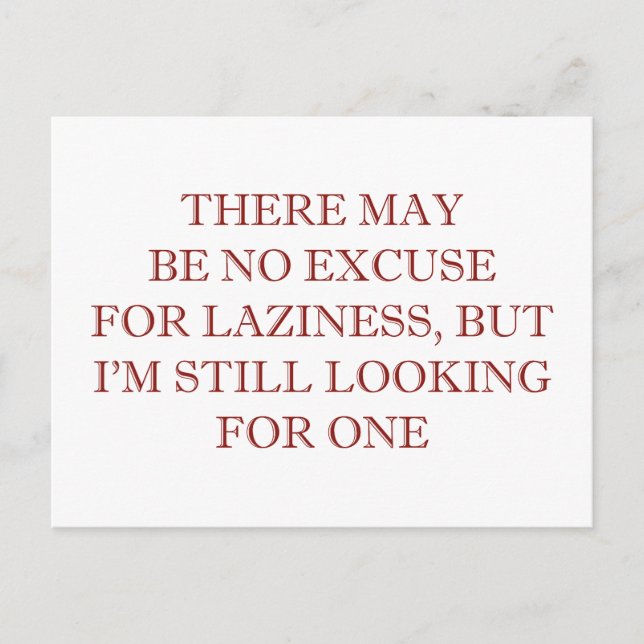 Excuse For Laziness Postcard (Front)