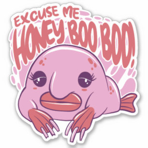 EXCUSE ME HONEY BOO BOO