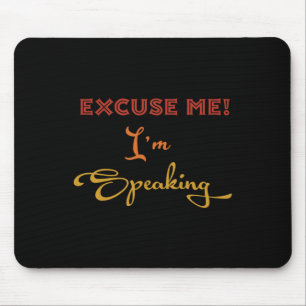 Excuse-me I#39;m Speaking Funny Kamala Harris Joe  Mouse Mat