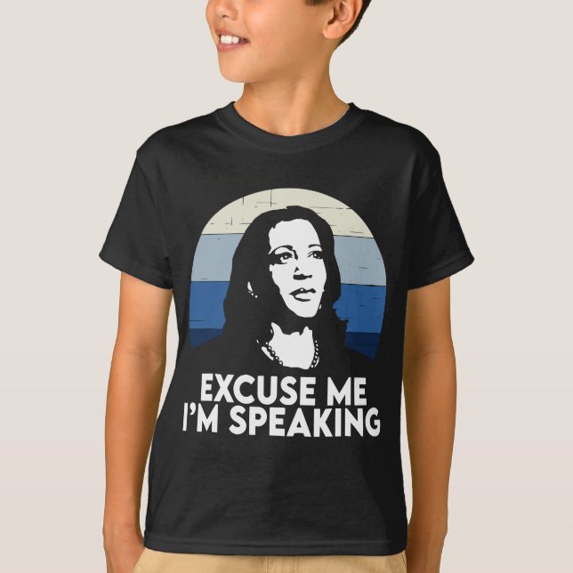Excuse me Im speaking Kamala Harris T-Shirt (Front)