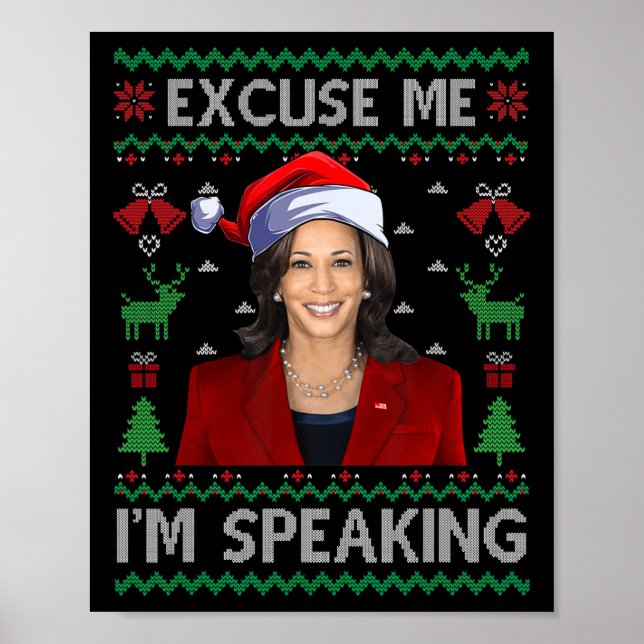 Excuse Me I'm Speaking Ugly Christmas Kamala Harri Poster (Front)