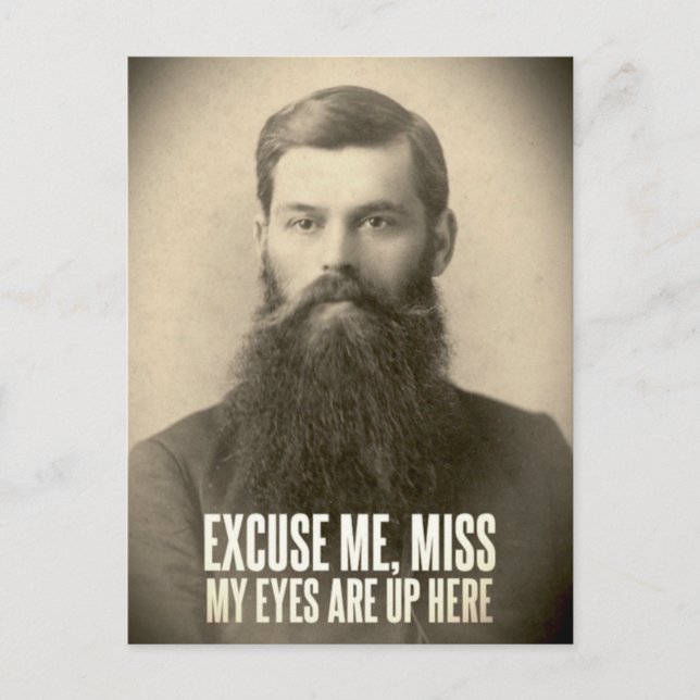 Excuse me, miss; my eyes are up here postcard (Front)