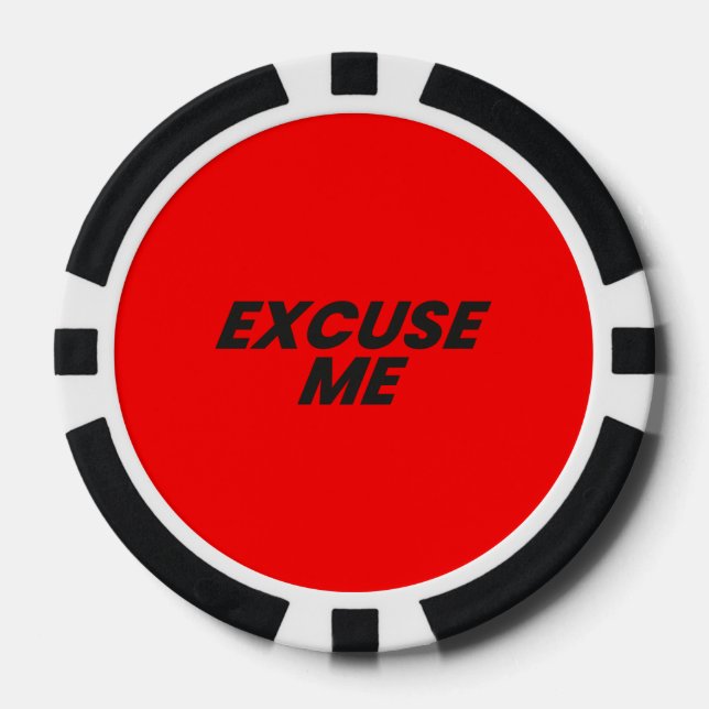 EXCUSE ME POKER CHIP (Front)