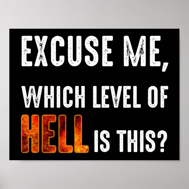 Excuse Me, Which Level Of Hell Is This? Poster (Front)