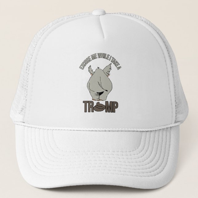Excuse me while I take a Trump - Anti-Trump - Trucker Hat (Front)