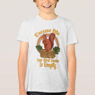 Excuse Me Your Bird Feeder Is Empty Funny Squirrel Tri-Blend Shirt
