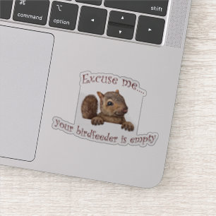 Excuse me...your birdfeeder is empty