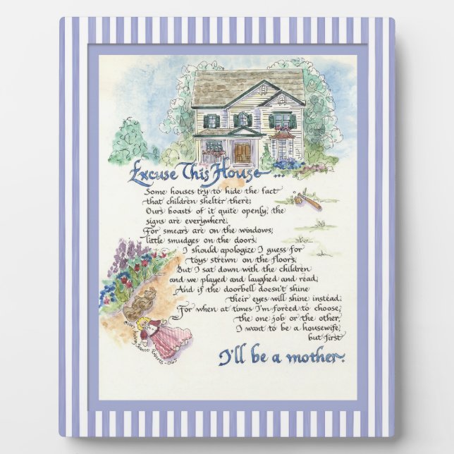 Excuse This House Calligraphy - Audrey Jeanne Plaque (Front)