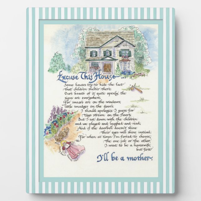 Excuse This House Calligraphy - Audrey Jeanne Plaque (Front)