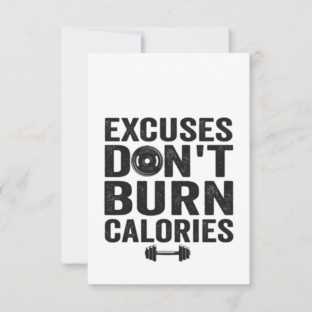 Excuses Don't Burn Calories Funny Fitness Gym Gift Thank You Card (Front)